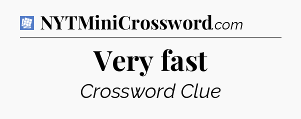 Very fast Puzzle Page Crossword Clue