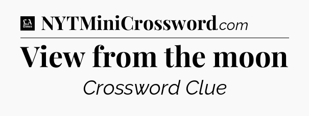 View from the moon - LA Times Crossword