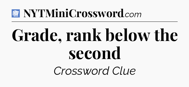 Grade, rank below the second Puzzle Page Crossword Clue