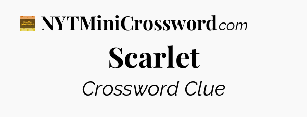 Scarlet - Eugene Sheffer Crossword