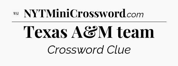 Texas A&M team - WSJ Crossword