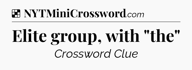 Solution: Elite group, with 