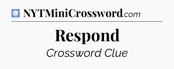 Respond Puzzle Page Crossword Clue