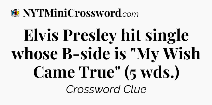 Elvis Presley hit single whose B-side is 