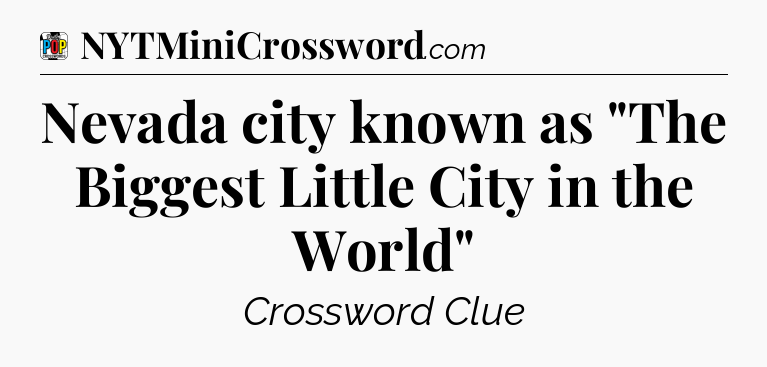 Nevada city known as 