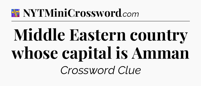 Middle Eastern country whose capital is Amman Codycross