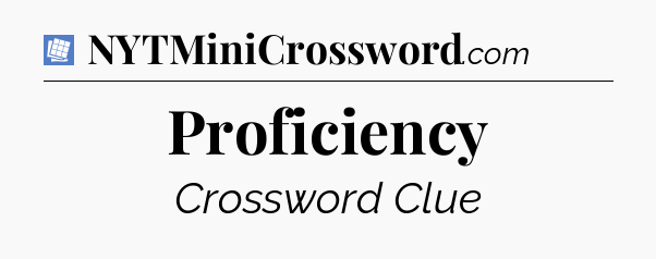 Proficiency Puzzle Page Crossword Clue