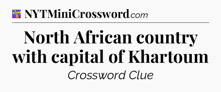 North African country with capital of Khartoum Codycross