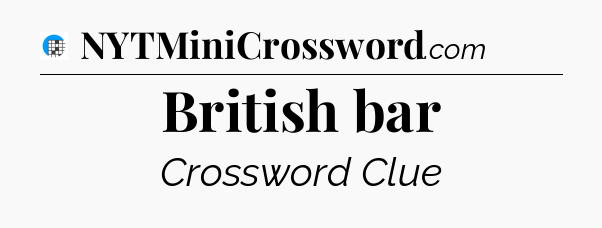 British bar Crossword Clue
