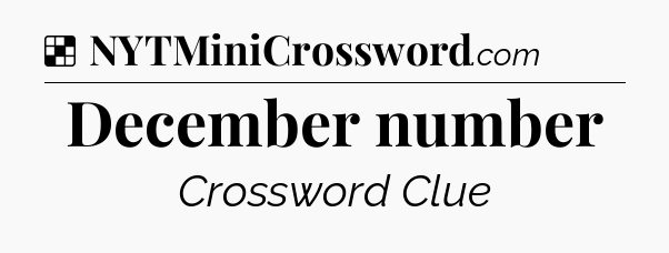 Solution: December number - NYT Crossword