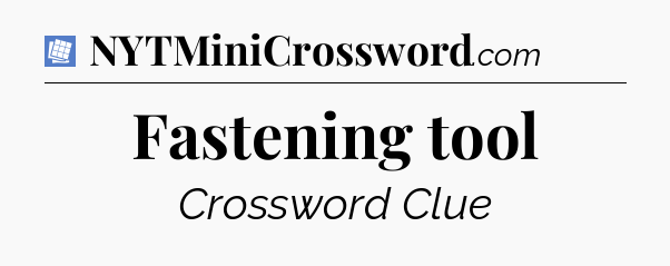 Fastening tool Puzzle Page Crossword Clue