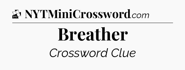Breather - Daily Themed Classic Crossword