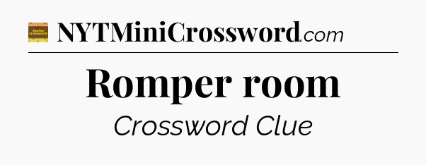 Romper room - Eugene Sheffer Crossword