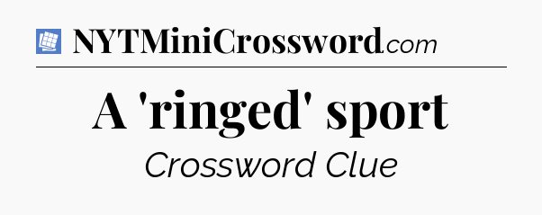 A 'ringed' sport Puzzle Page Crossword Clue