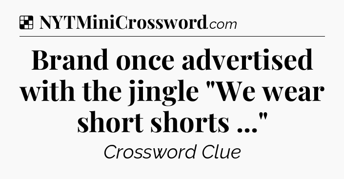 Solution: Brand once advertised with the jingle 