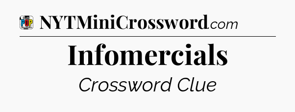 Infomercials Crossword Clue