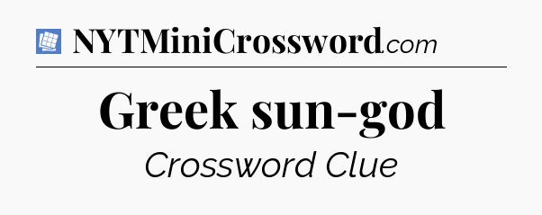 Greek sun-god Puzzle Page Crossword Clue