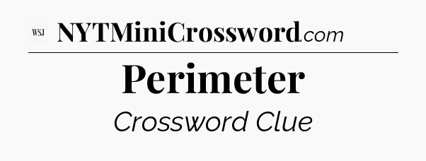 Perimeter - WSJ Crossword