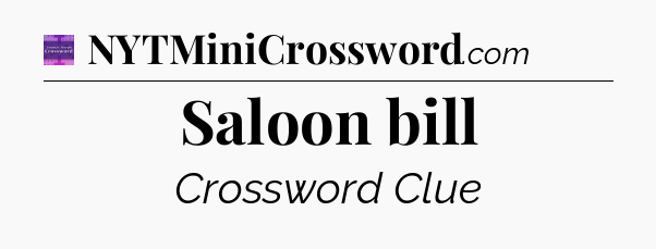 Saloon bill - Thomas Joseph Crossword