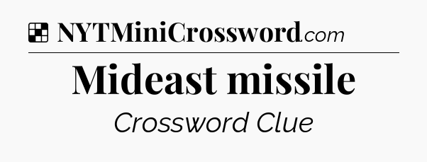 Solution: Mideast missile - NYT Crossword