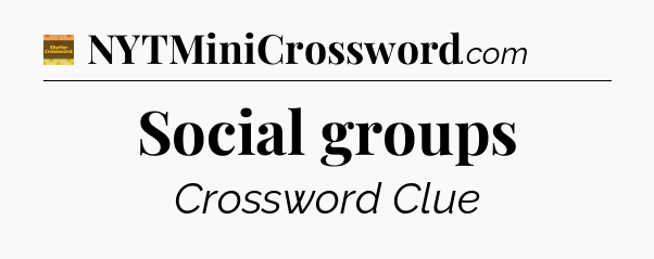 Social groups - Eugene Sheffer Crossword