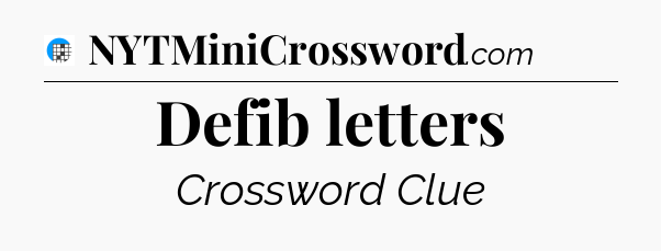 Defib letters Crossword Clue