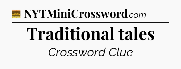 Traditional tales - Eugene Sheffer Crossword