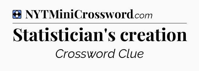 Solution: Statistician's creation - NYT Mini Crossword