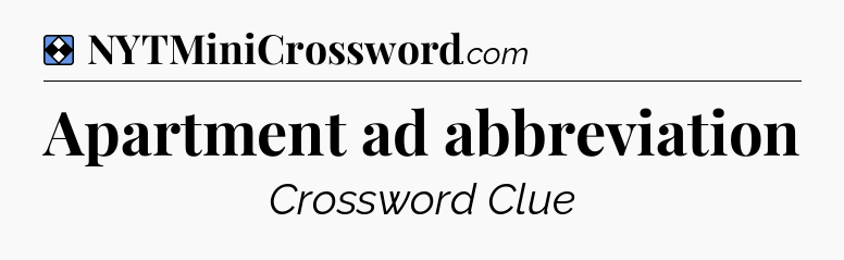 Solution: Apartment ad abbreviation - NYT Mini Crossword