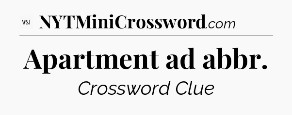 Apartment ad abbr - WSJ Crossword