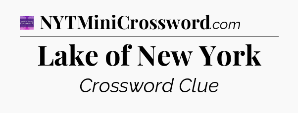 Lake of New York - Thomas Joseph Crossword