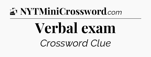 Verbal exam - Daily Themed Classic Crossword