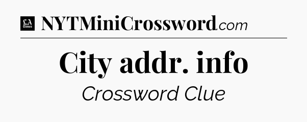 City addr. info - LA Times Crossword
