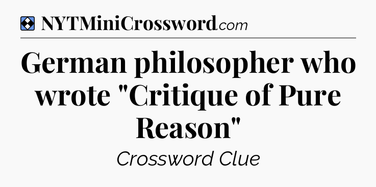 Solution: German philosopher who wrote 
