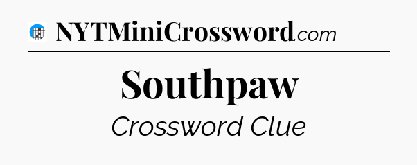 Southpaw Crossword Clue