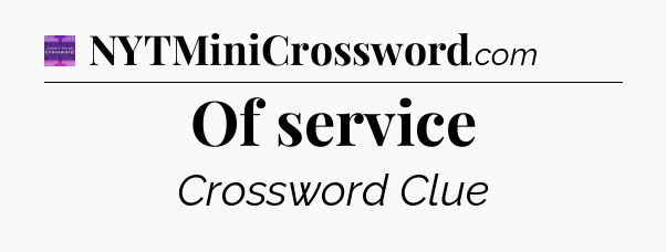 Of service - Thomas Joseph Crossword
