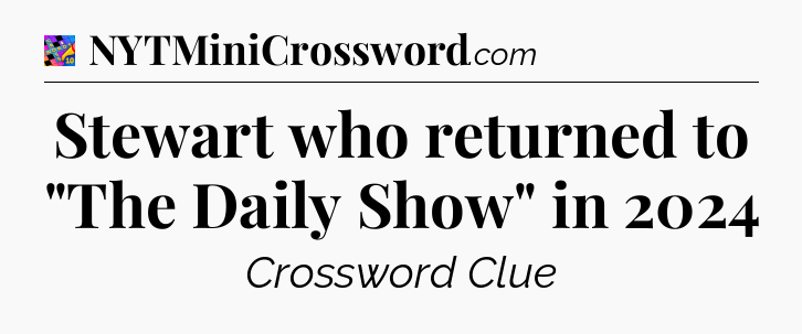 Stewart who returned to 