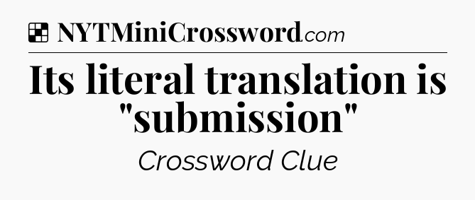 Solution: Its literal translation is 