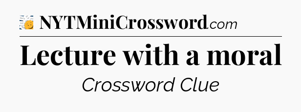 Lecture with a moral - 7 Little Words