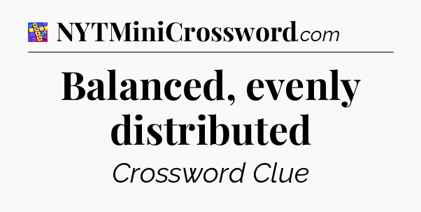 Balanced, evenly distributed Codycross