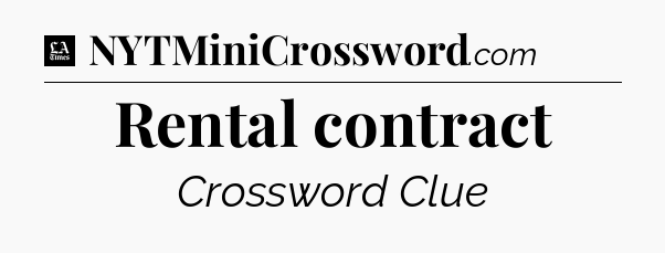 Rental contract - LA Times Crossword