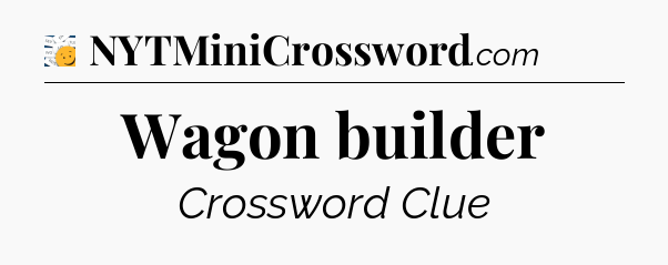 Wagon builder - 7 Little Words