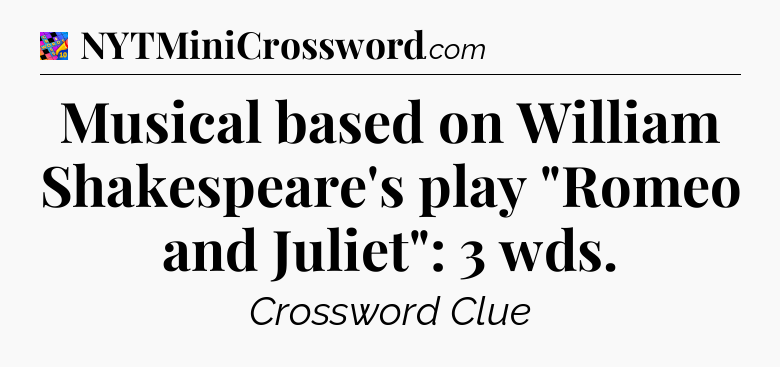 Musical based on William Shakespeare's play 