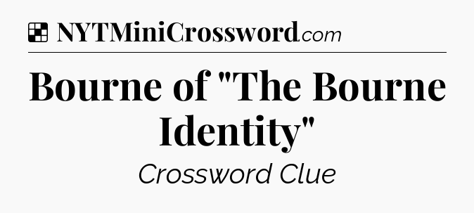 Solution: Bourne of 