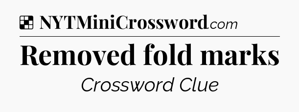 Solution: Removed fold marks - NYT Crossword