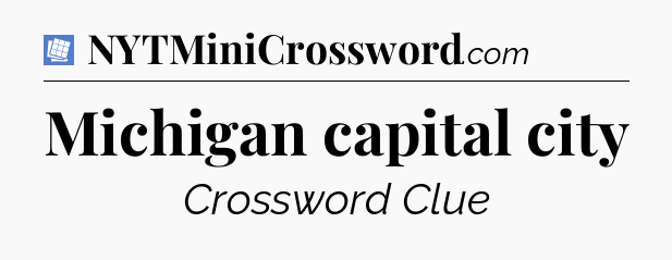 Michigan capital city Puzzle Page Crossword Clue