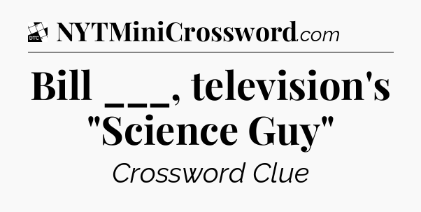 Bill ___, television's 