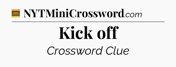 Kick off - Eugene Sheffer Crossword
