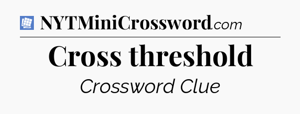 Cross threshold Puzzle Page Crossword Clue