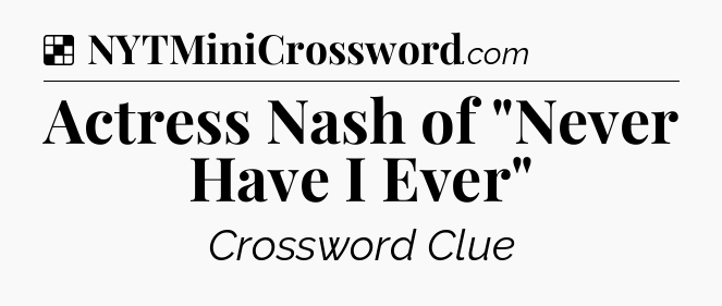 Solution: Actress Nash of 